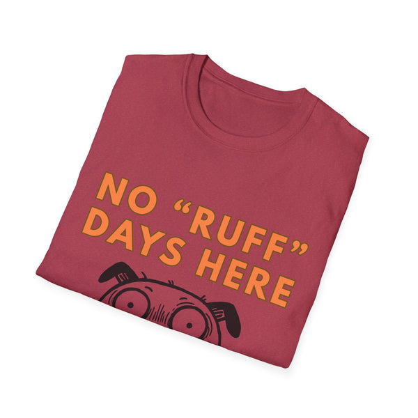 Printify T-Shirt Dog Lover Softstyle T-Shirt - No Ruff Days Here