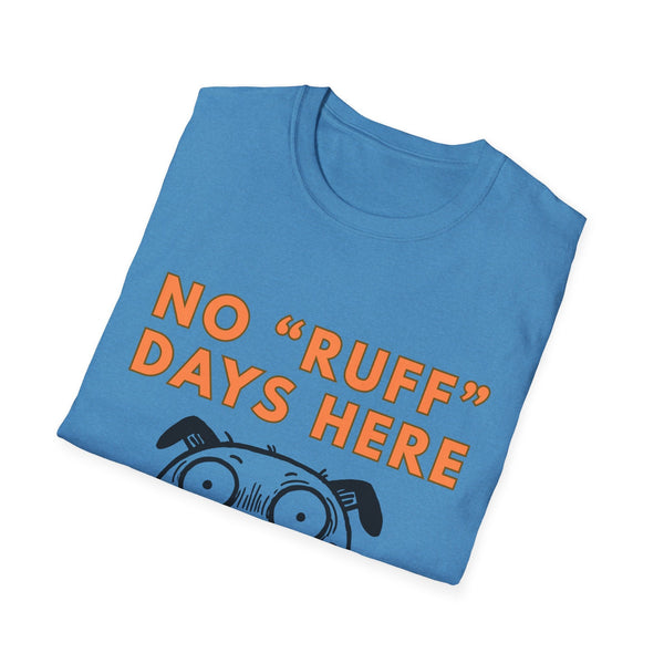 Printify T-Shirt Dog Lover Softstyle T-Shirt - No Ruff Days Here