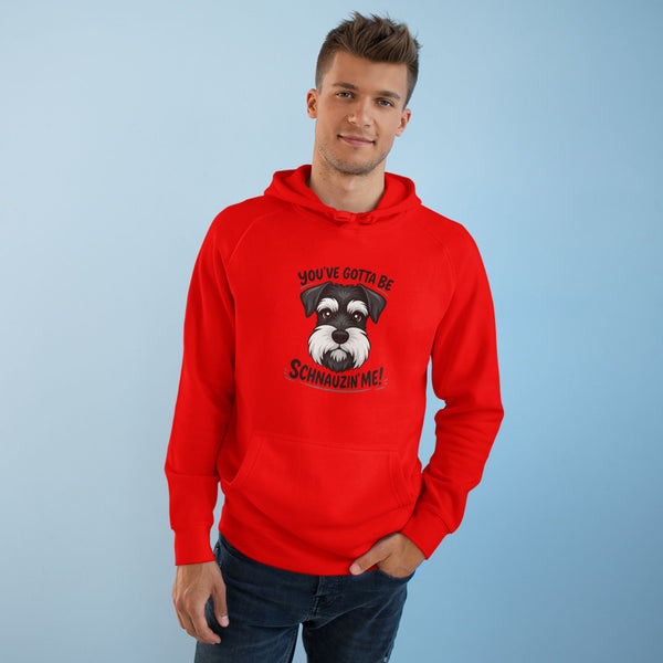 Printify Hoodie Schnauzer Hoodie - "You've Gotta Be Schnauzin Me!" Cute Dog Lover Pullover