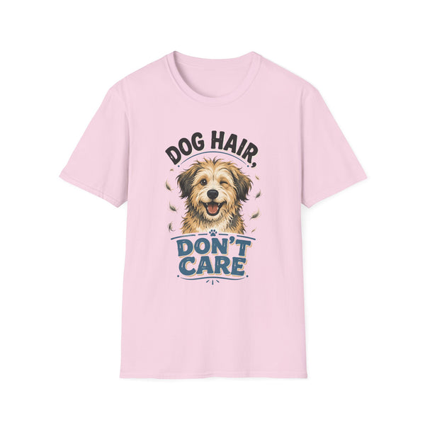 Printify T-Shirt “Dog Hair Don't Care” T-shirt