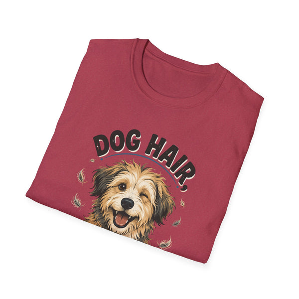Printify T-Shirt “Dog Hair Don't Care” T-shirt