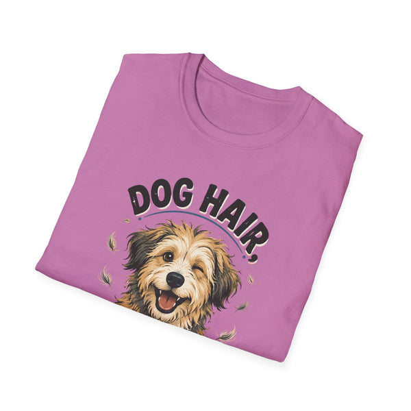 Printify T-Shirt “Dog Hair Don't Care” T-shirt