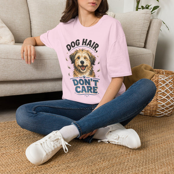Printify T-Shirt “Dog Hair Don't Care” T-shirt