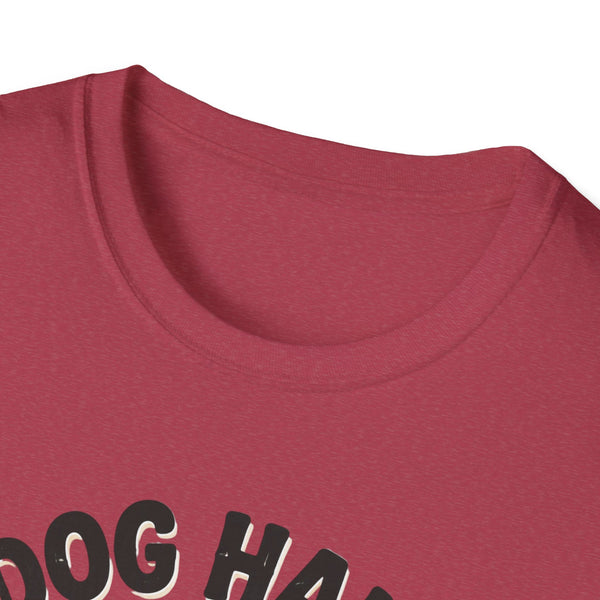 Printify T-Shirt “Dog Hair Don't Care” T-shirt