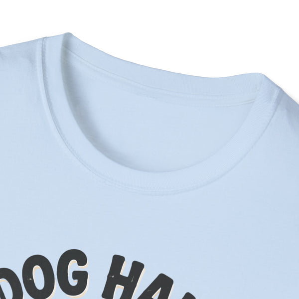 Printify T-Shirt “Dog Hair Don't Care” T-shirt