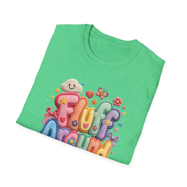 Printify T-Shirt "Fluff Around and Find Out” T-shirt