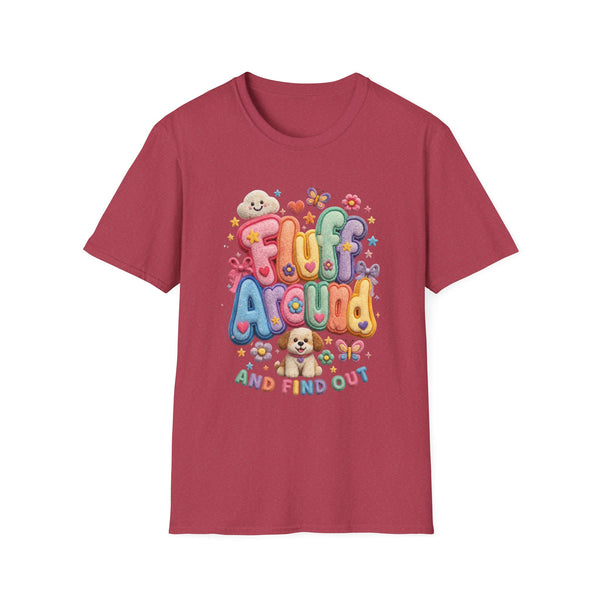 Printify T-Shirt S / Heather Cardinal "Fluff Around and Find Out” T-shirt
