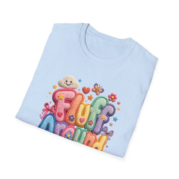 Printify T-Shirt "Fluff Around and Find Out” T-shirt