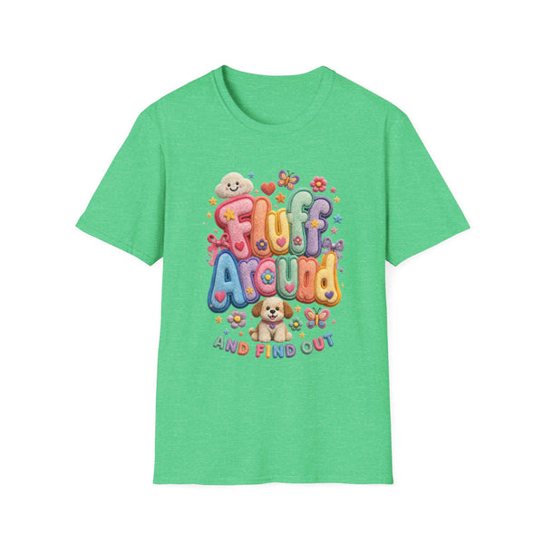 Printify T-Shirt S / Heather Irish Green "Fluff Around and Find Out” T-shirt