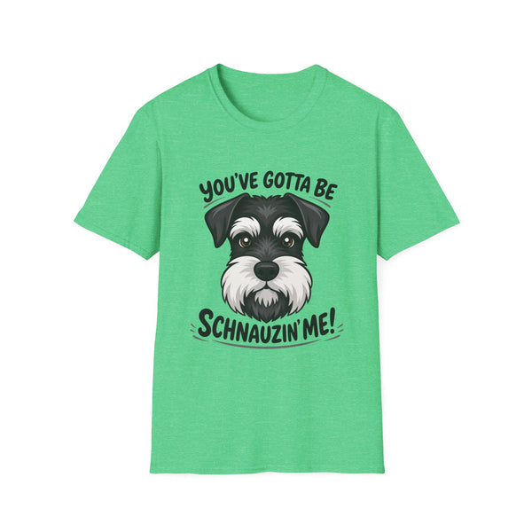 Printify T-Shirt S / Heather Irish Green Funny Dog Unisex T-Shirt with 'You've Gotta Be Schnauzer Me' Quote